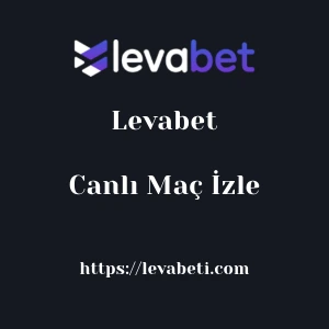 Levabet Canlı Maç İzle