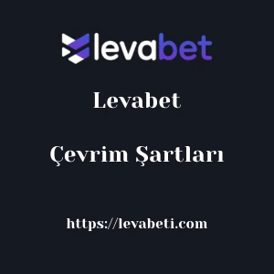 Levabet Çevrim Şartları