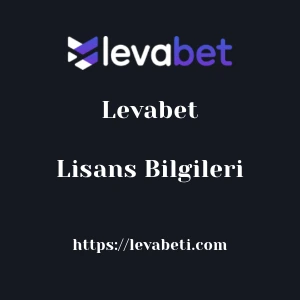 Levabet Lisans Bilgileri