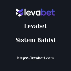 Levabet Sistem Bahisi