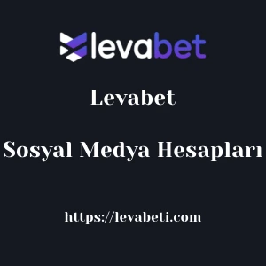 Levabet Sosyal Medya Hesapları