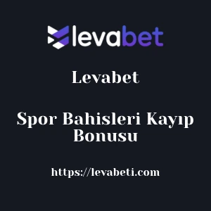 Levabet Spor Bahisleri Kayıp Bonusu