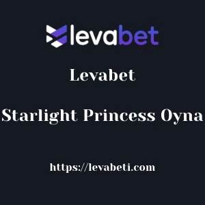 Levabet Starlight Princess Oyna