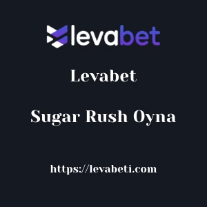 Levabet Sugar Rush Oyna
