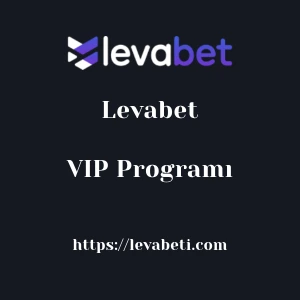 Levabet VIP Programı