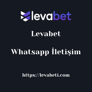 Levabet Whatsapp İletişim